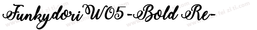 FunkydoriW05-Bold Re字体转换